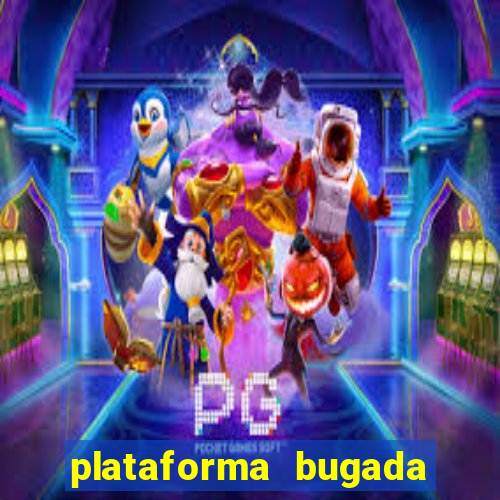 plataforma bugada do tigrinho